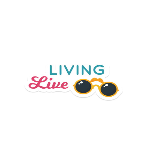 A sticker of the words "LIVING LIVE"